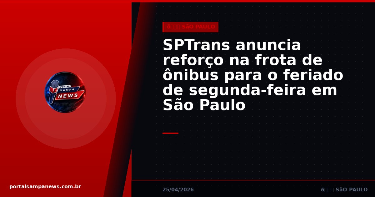 SPTrans anuncia reforço na frota de ônibus para o feriado de segunda-feira em São Paulo