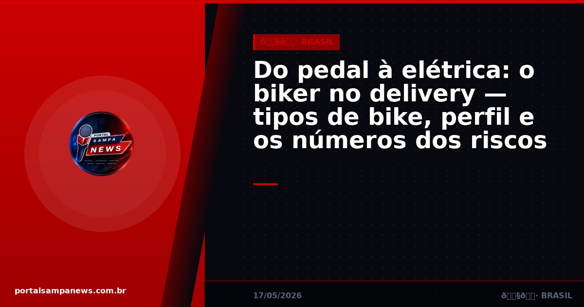 Do pedal à elétrica: o biker no delivery — tipos de bike, perfil e os números dos riscos