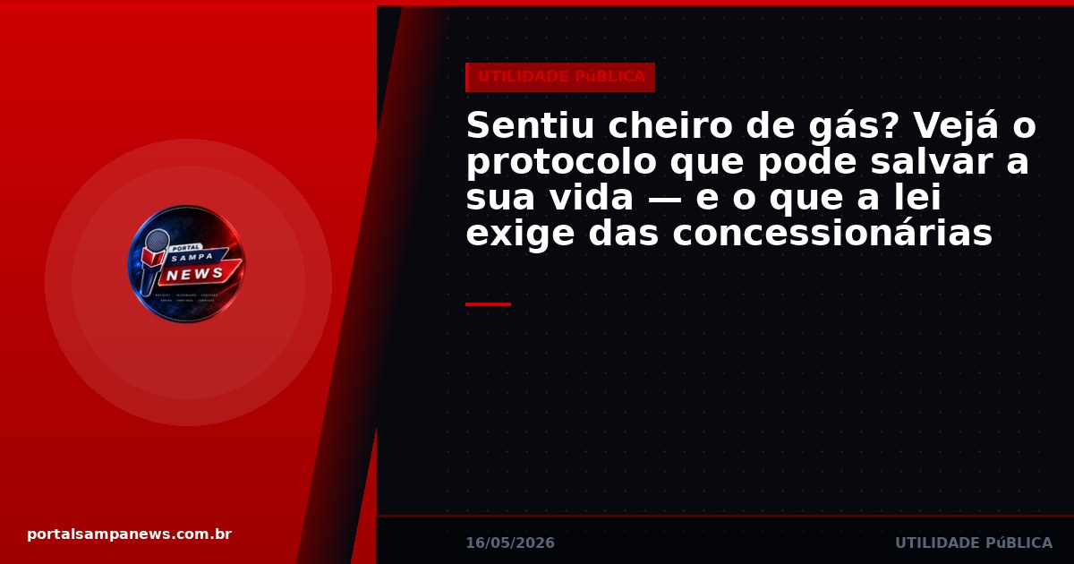Sentiu cheiro de gás? Vejá o protocolo que pode salvar a sua vida — e o que a lei exige das concessionárias