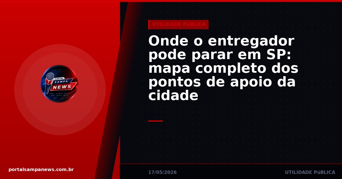 Onde o entregador pode parar em SP: mapa completo dos pontos de apoio da cidade